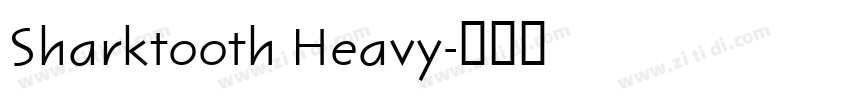 Sharktooth Heavy字体转换